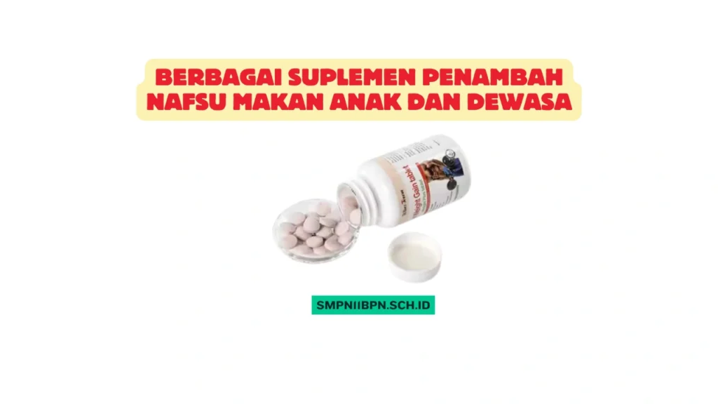 Suplemen-Penambah-Nafsu-Makan